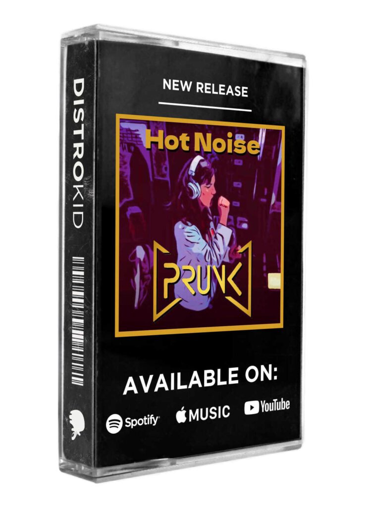 HOT NOISE - PRUNK band's debut album - Have a listen now!